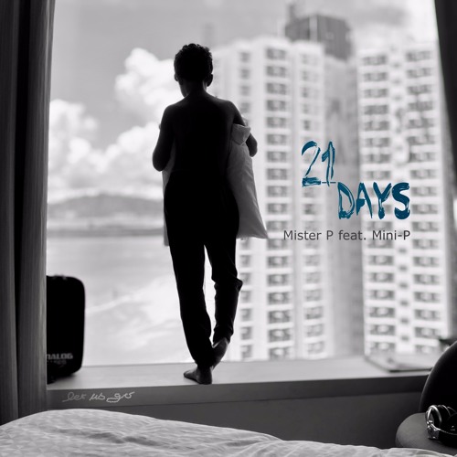 Pochette du single de Mister P «21 Days» (2021) Pochette du single de Mister P «21 Days» (2021)