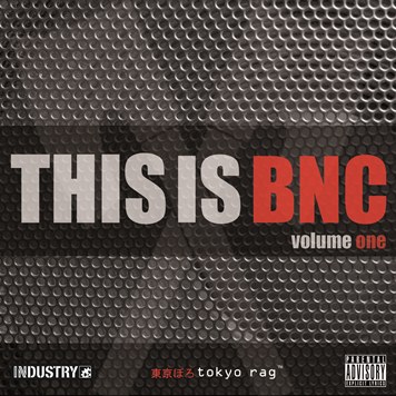 Pochette du collectif «This is BNC - Volume 1» (2011) Pochette du collectif «This is BNC - Volume 1» (2011)